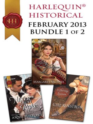 cover image of Harlequin Historical February 2013 - Bundle 1 of 2: Never Trust a Rake\Dicing with the Dangerous Lord\A Daring Liaison